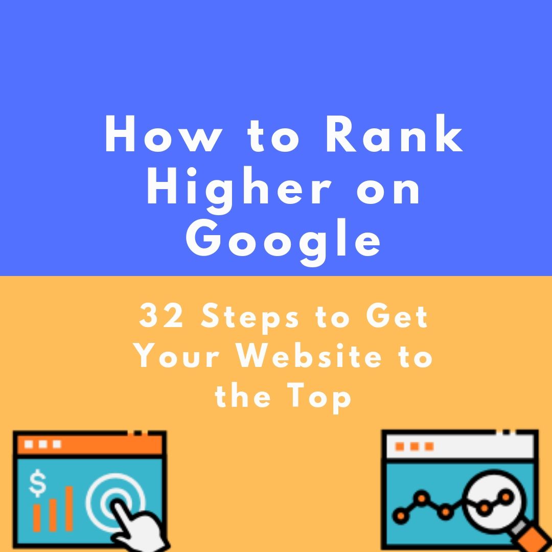 13 Steps To Rank Higher On Google 13 Steps To Rank Higher On Google