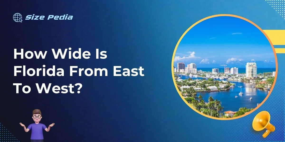 How Wide Is Florida Discovering The Sunshine State S Dimensions How Wide Is Florida Discovering The Sunshine State S Dimensions